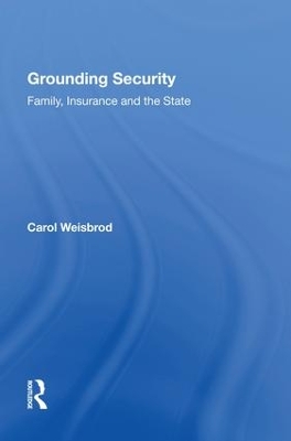 Grounding Security: Family, Insurance and the State book