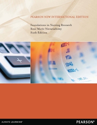 Foundations in Nursing Research: Pearson New International Edition book