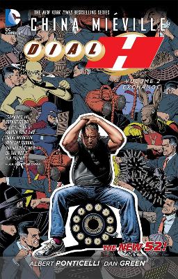 Dial H Volume 2: Exchange TP (The New 52) by China Mieville