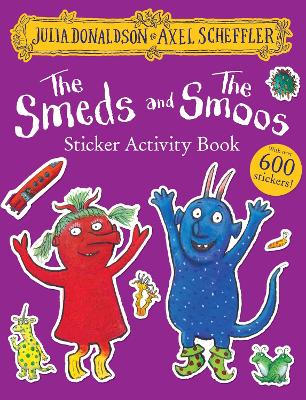 The Smeds and the Smoos Sticker Book by Julia Donaldson