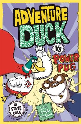 Adventure Duck vs Power Pug: Book 1 book
