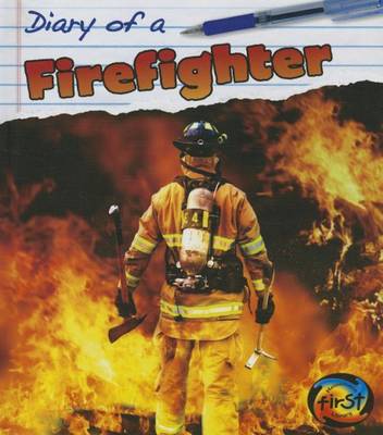 Diary of a Firefighter by Angela Royston