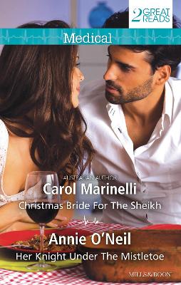 Christmas Bride For The Sheikh/Her Knight Under The Mistletoe book