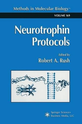 Neurotrophin Protocols by Robert A. Rush