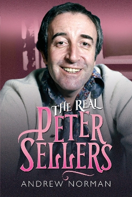 The Real Peter Sellers book