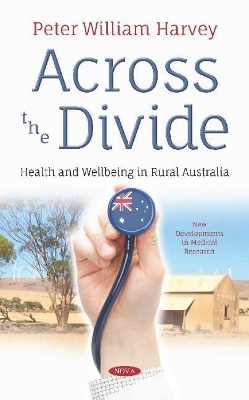 Across the Divide: Health and Wellbeing in Rural Australia book