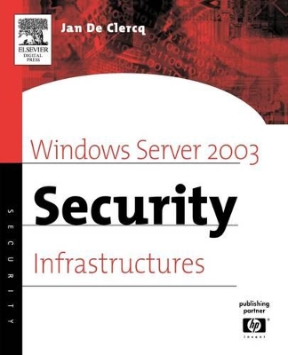 Windows Server 2003 Security Infrastructures book