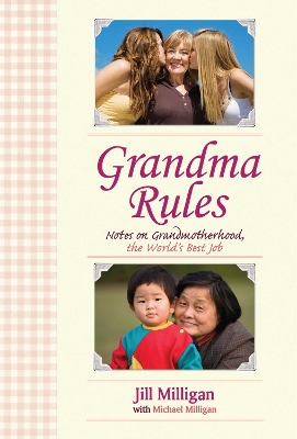 Grandma Rules by Jill Milligan