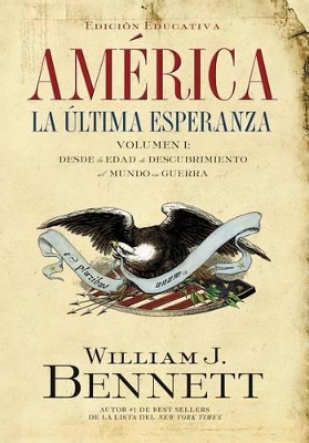 América: La última esperanza: Desde la edad de descubrimiento al mundo en guerra book