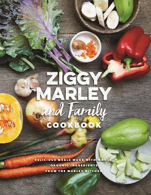 Ziggy Marley And Family Cookbook book