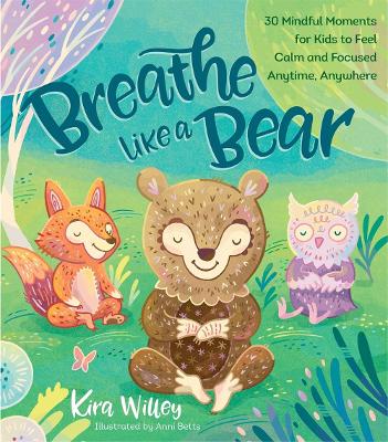 Breathe Like a Bear by Kira Willey