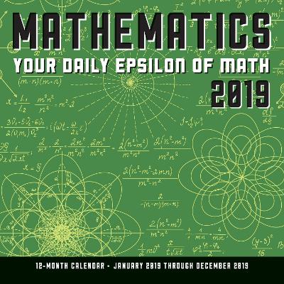 Mathematics 2019: Your Daily Epsilon of Math: 12-Month Calendar Featuring A Math Equation A Day book