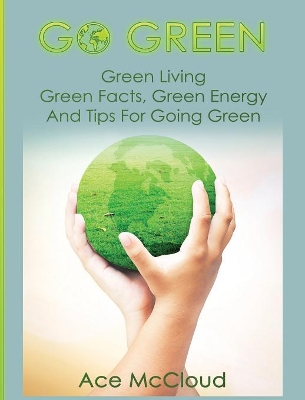 Go Green by Ace McCloud