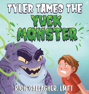 Tyler Tames the Yuck Monster book