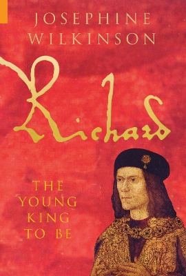 Richard III by Josephine Wilkinson
