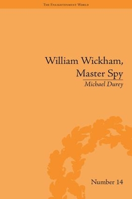 William Wickham, Master Spy by Michael Durey