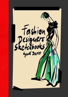 Fashion Designers' Sketchbooks book