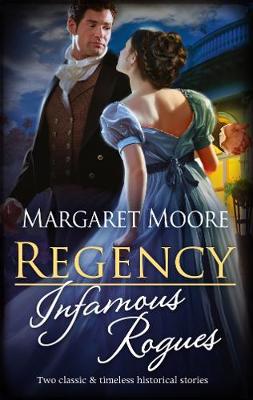 Regency Infamous Rogues/Highland Rogue, London Miss/Highland Heiress book