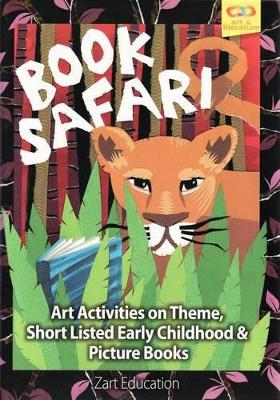 Book Safari: Art Activities on Theme, Short Listed Early Childhood and Picture Books book