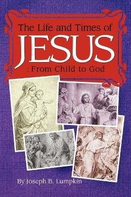 Life and Times of Jesus book