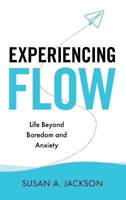 Experiencing Flow: Life Beyond Boredom and Anxiety book