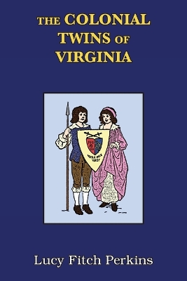 The Colonial Twins of Virginia with Study Guide by Lucy Fitch Perkins