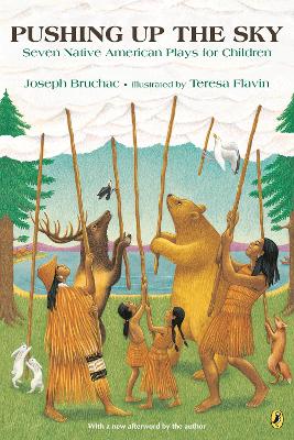 Pushing up the Sky: Seven Native American Plays for Children book