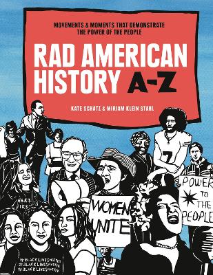 Rad American History A-Z: Movements That Demonstrate the Power of the People book
