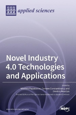 Novel Industry 4.0 Technologies and Applications book