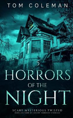 Horrors of the Night: Most scariest stories to puzzle your mind book