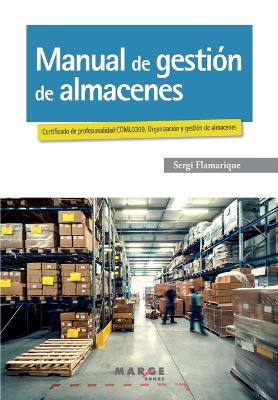 Manual de gestión de almacenes by Sergi Flamarique