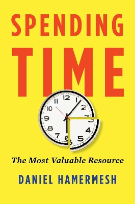Spending Time: The Most Valuable Resource book