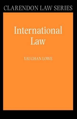 International Law by Vaughan Lowe