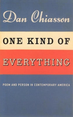 One Kind of Everything by Dan Chiasson