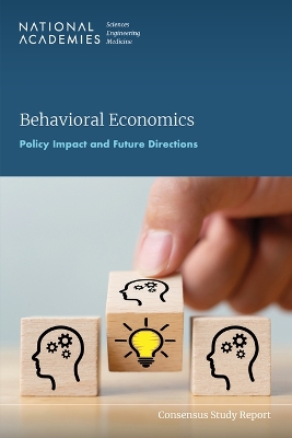 Behavioral Economics: Policy Impact and Future Directions book