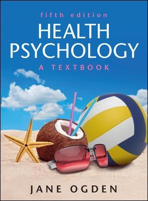 Health Psychology: A Textbook by Jane Ogden