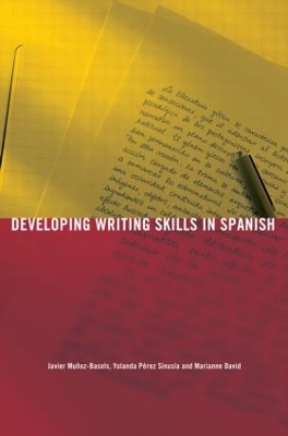 Developing Writing Skills in Spanish by Javier Muñoz-Basols