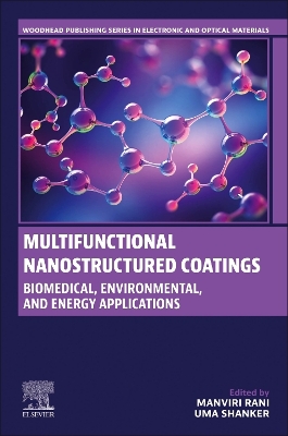 Multifunctional Nanostructured Coatings: Biomedical, Environmental, and Energy Applications book