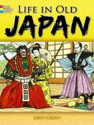 Life in Old Japan Coloring Book by John Green