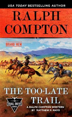 Ralph Compton the Too-Late Trail book