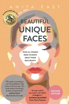 Beautiful Unique Faces: What All Women Need to Know About Their Real Beauty book