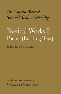 Collected Works of Samuel Taylor Coleridge, Vol. 16, Part 1: Poetical Works: Part 1. Poems (Reading Text) (Two volume set) book