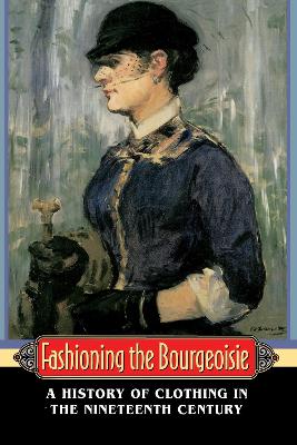 Fashioning the Bourgeoisie book