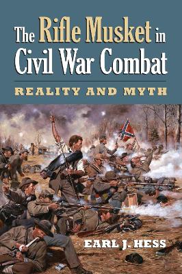 Rifle Musket in Civil War Combat book