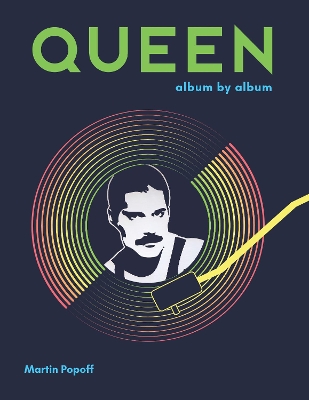 Queen: Album by Album book