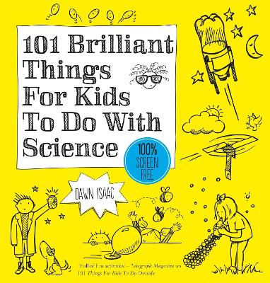 101 Brilliant Things For Kids to do With Science book