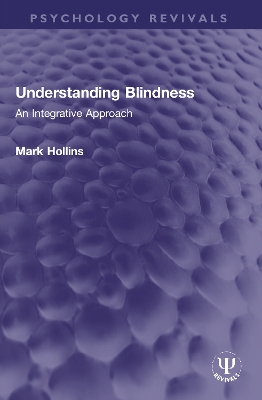 Understanding Blindness: An Integrative Approach book