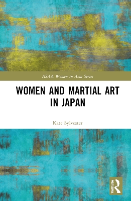 Women and Martial Art in Japan by Kate Sylvester