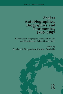 Shaker Autobiographies, Biographies and Testimonies, 1806-1907 Vol 2 by Glendyne R Wergland