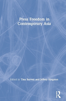 Press Freedom in Contemporary Asia book
